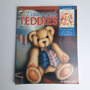 2005 Leisure Arts Treasured Teddies By Debbie Cole Paint Instructional Book